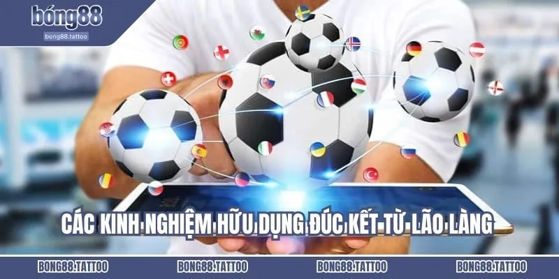 Các kinh nghiệm hữu dụng đúc kết từ lão làng giúp bạn chiến thắng dễ dàng hơn