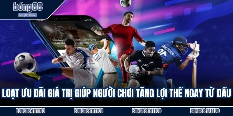 Loạt ưu đãi giá trị giúp người chơi tăng lợi thế ngay từ đầu