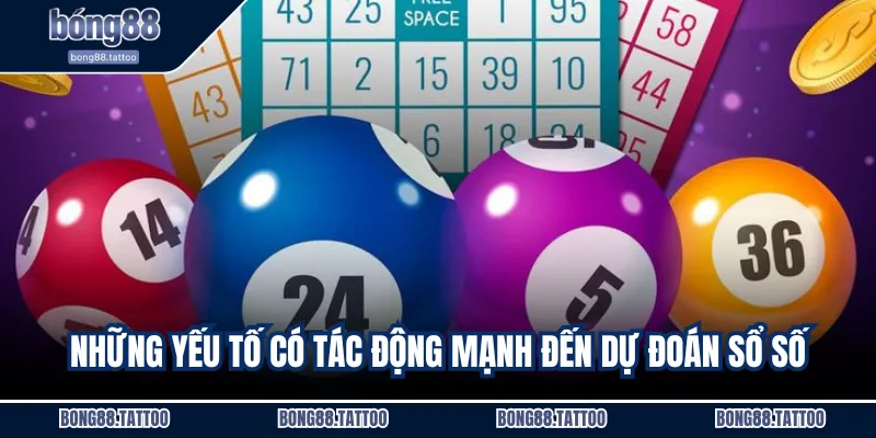 Những yếu tố có tác động mạnh đến dự đoán sổ số