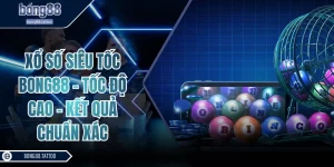 xổ số siêu tốc BONG88